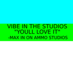 max in on ammo studios