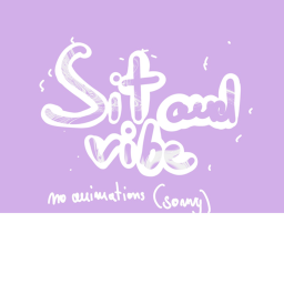 sit and vibe