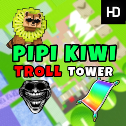 Pipi Kiwi Troll Tower 🥝