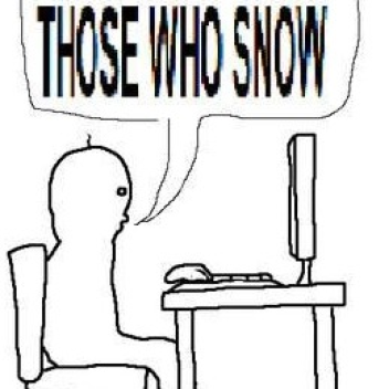 THOSE WHO SNOW