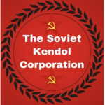 =- The Soviet Kendol Corporation -=