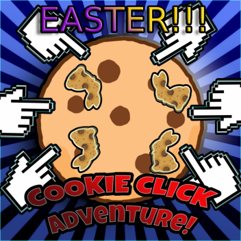 [EASTER!] COOKIE CLICK ADVENTURE!🍪🍪🍪