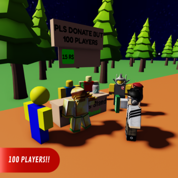 100 Players -- Pls Donate [🎉Update 2🎉]