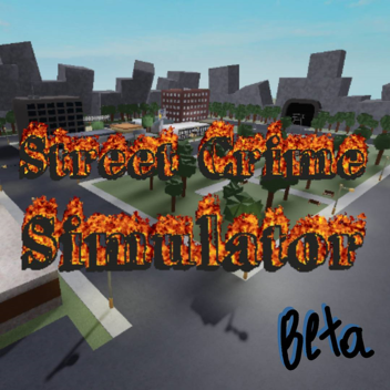 Street Crime Simulator Beta