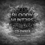 BLOODY HUNT3RS CO-OWNER