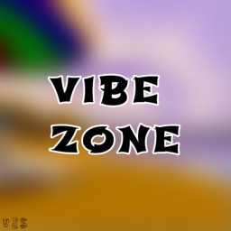 Vibe Zone [BETA 2.0.0]