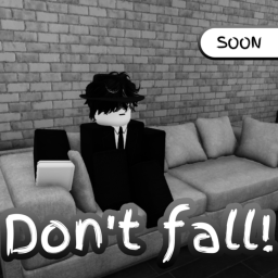 Don't fall! [IN DEVELOPMENT]