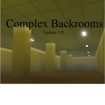 Complex Backrooms