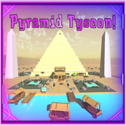 Pyramid Tycoon ⛵🏝️Build A Pyramid 🏝️Egypt 🏝️