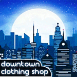 Downtown Clothing.