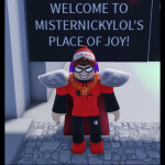 MISTERNICKYLOL'S Place of JOY!