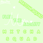 Mxtcha squad