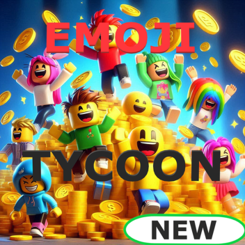 🥱EMOJI Tycoon🤯