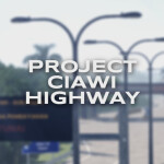 PROJECT CIAWI HIGHWAY 