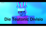 Die Teutonic Divisio