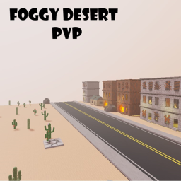Foggy Desert PVP (NEW!)