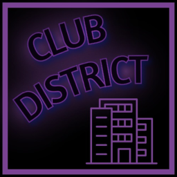 Club District🌆 [BETA]