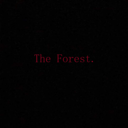 The Forest.