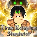 👹Titan Roleplay Simulator