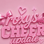 Roxy’s Cheer Updates Roxy’s Comps