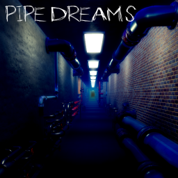 Pipe Dreams