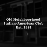 Old Neighborhood Italian-American Club