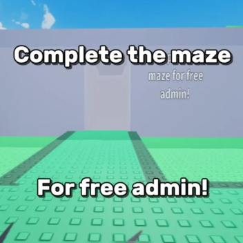Maze to Admin!