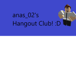 anas_02's Hang Out Club