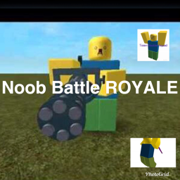 Noob Battle Royale