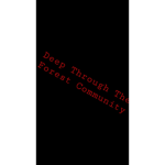 Deep Through The Forest Community