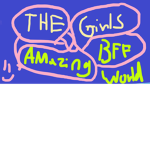 The girls Amazing BFF world