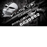 The Last Gamin Robloxians