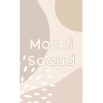 Mochi sqaud
