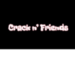 Crack n’ Friends
