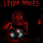 The Eleum Mines