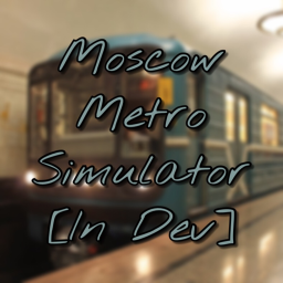 Moscow Metro Simulator [In Dev]