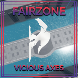 Vicious Axe | Fairzone [CLOSE]