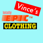 Vince’s Totally EPIC Clothing