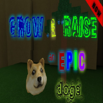 Grow and Raise an Epic Doge [Brgy.Megatoon]