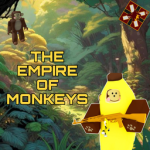 The Empire of Monkeys!