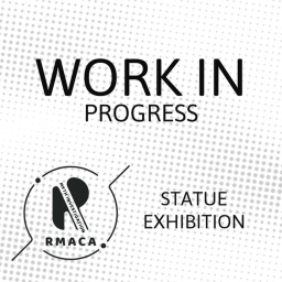 RMACA Statue Exhibition