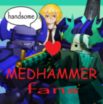MEDHAMMER FANS!!!!!!!!!