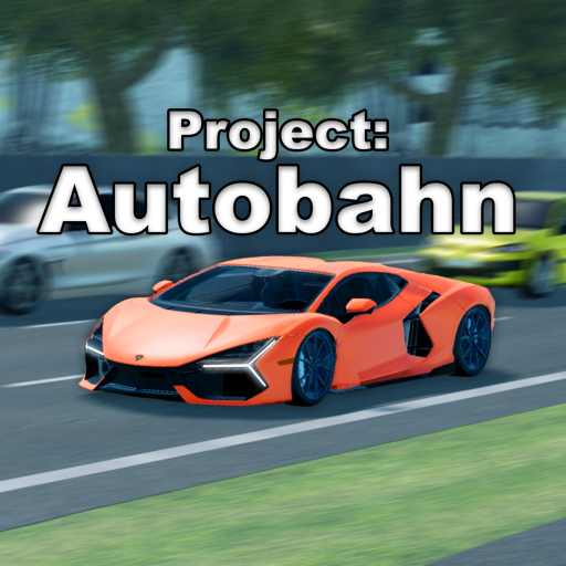 Project: Autobahn // Street Racing