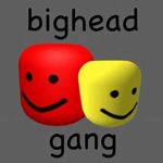 Big Head Gang!!