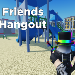 Friends Hangout [Private]