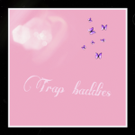 trap baddies !