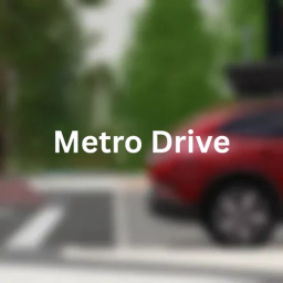 (UPDATE) Metro Drive