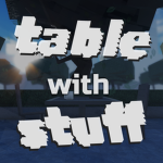 table with stuff