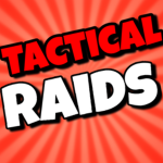 Tactical Raids