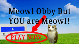 Meowl Obby Ale ty jesteś Meowl!